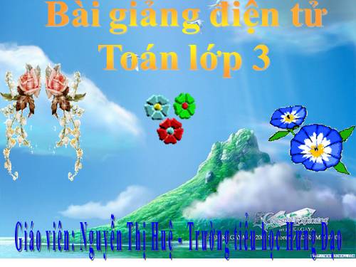 Các Bài giảng khác thuộc Chương trình Toán 3