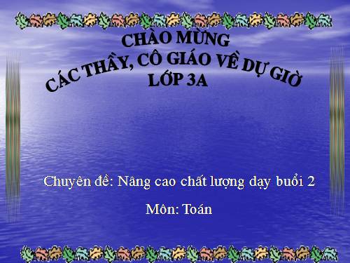 Các Bài giảng khác thuộc Chương trình Toán 3