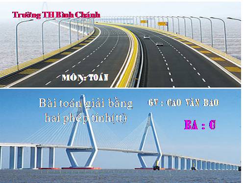 Bài toán giải bằng hai phép tính (tiếp theo)