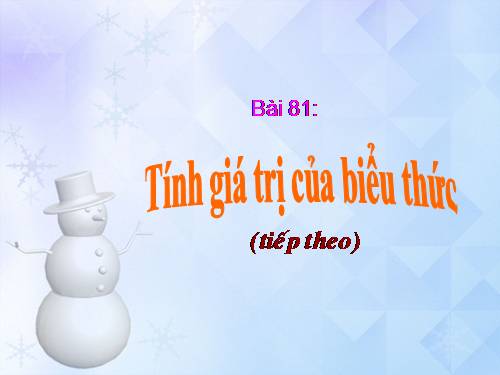 Tính giá trị của biểu thức (tiếp theo)