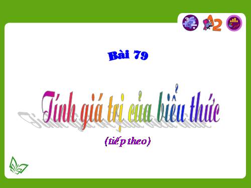 Tính giá trị của biểu thức (tiếp theo)