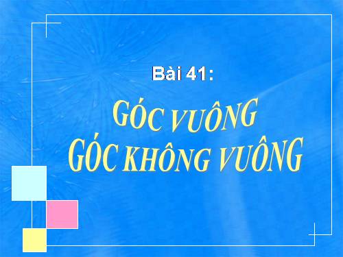Góc vuông, góc không vuông
