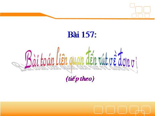Bài toán liên quan đến rút vế đơn vị (tiếp theo)