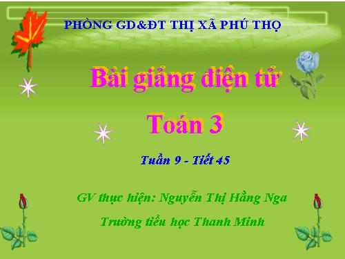 Các Bài giảng khác thuộc Chương trình Toán 3