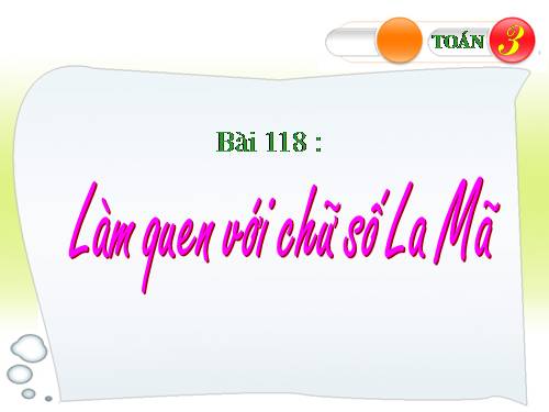 Làm quen với chữ số La Mã