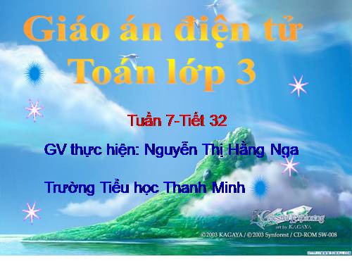 Các Bài giảng khác thuộc Chương trình Toán 3