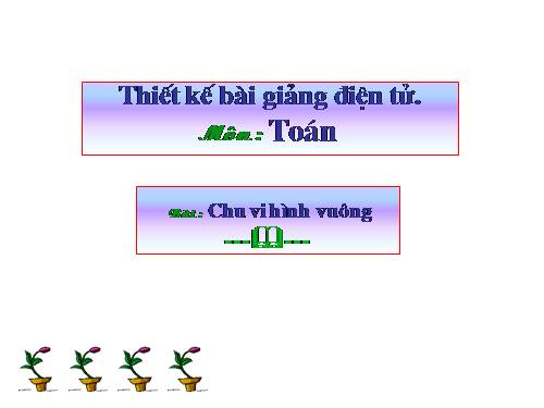 Chu vi hình vuông