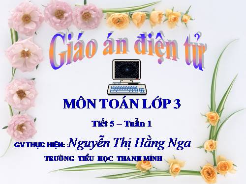 Các Bài giảng khác thuộc Chương trình Toán 3