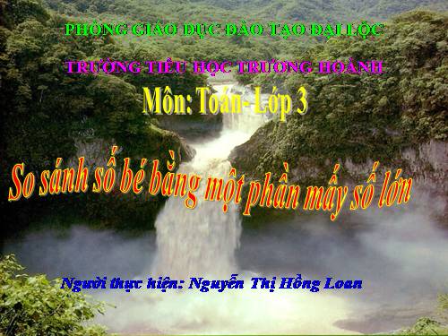 So sánh số bé bằng một phần mấy số lớn