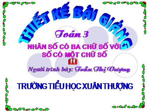 Nhân số có ba chữ số với số có một chữ số