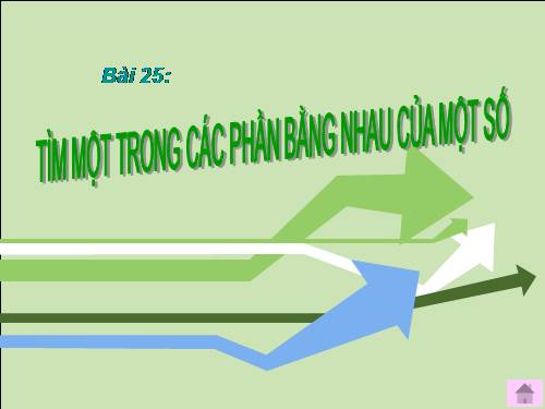 Tìm một trong các phần bằng nhau của một số