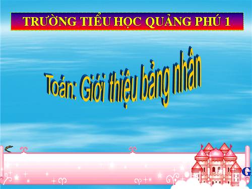 Giới thiệu bảng nhân