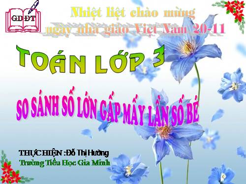 So sánh số lớn gấp mấy lần số bé