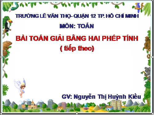 Bài toán giải bằng hai phép tính (tiếp theo)