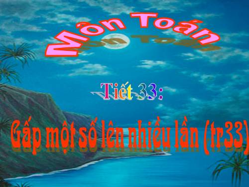 Gấp một số lên nhiều lần