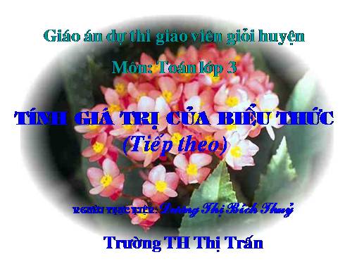 Tính giá trị của biểu thức (tiếp theo)
