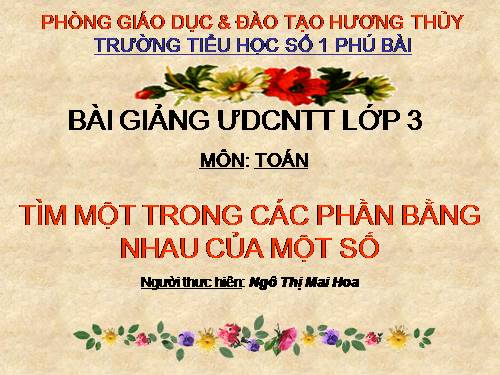 Tìm một trong các phần bằng nhau của một số