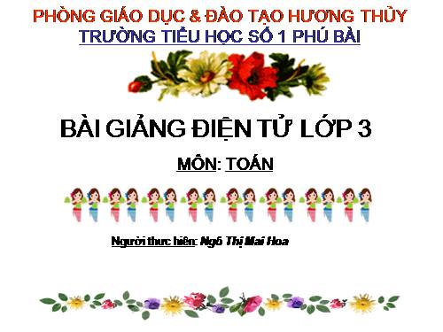 Các Bài giảng khác thuộc Chương trình Toán 3