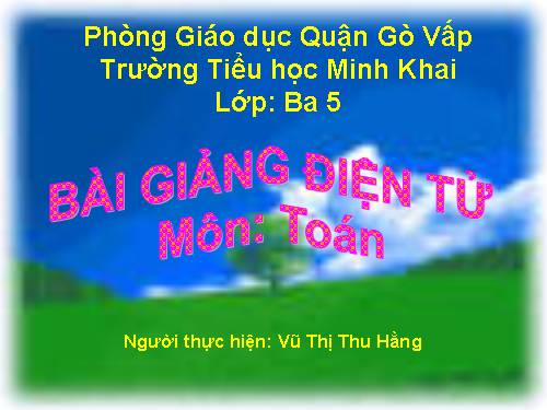 Các Bài giảng khác thuộc Chương trình Toán 3