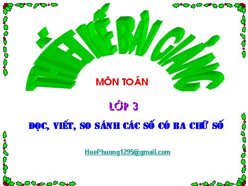 Đọc, viết, so sánh các số có ba chữ số