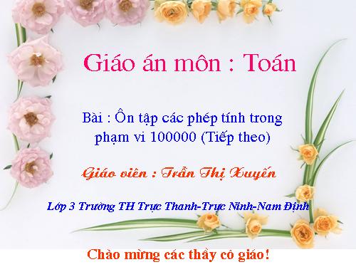 Ôn tập bốn phép tính trong phạm vi 100 000 (tiếp theo)