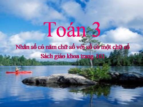 Nhân số có năm chữ số với số có một chữ số
