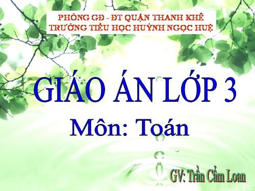 Các Bài giảng khác thuộc Chương trình Toán 3