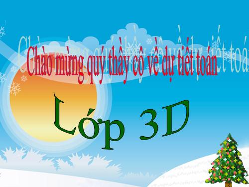 Các Bài giảng khác thuộc Chương trình Toán 3
