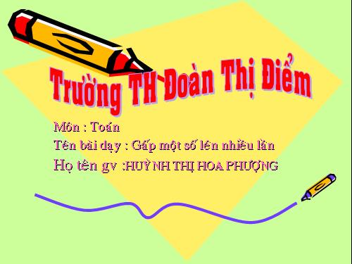 Gấp một số lên nhiều lần