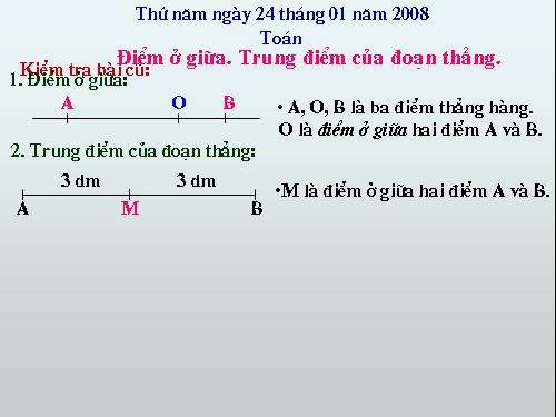 Điểm ở giữa. Trung điểm của đoạn thẳng