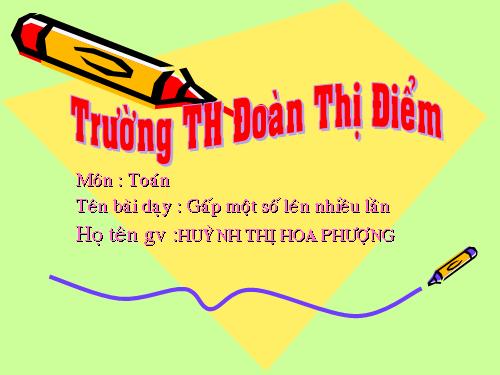 Gấp một số lên nhiều lần