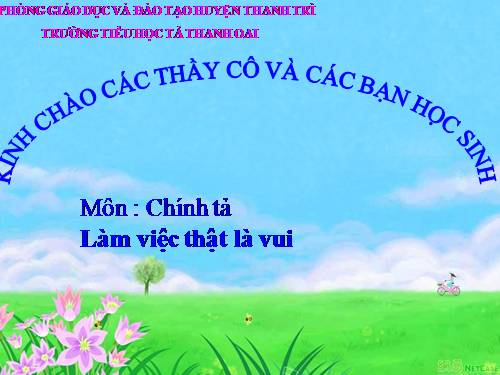 Tuần 2. Nghe-viết: Làm việc thật là vui