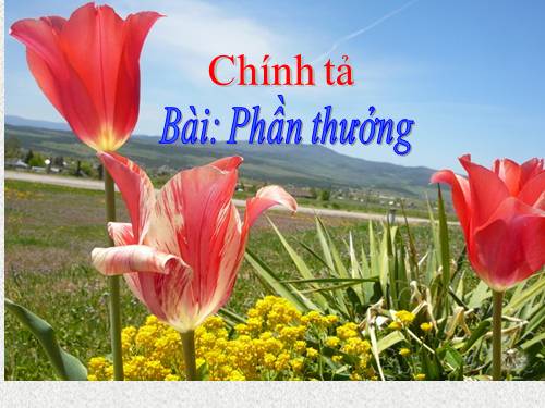 Tuần 2. Tập chép: Phần thưởng