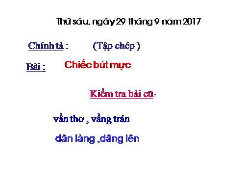 Tuần 5. Tập chép: Chiếc bút mực