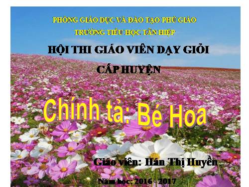 Tuần 15. Nghe-viết: Bé Hoa