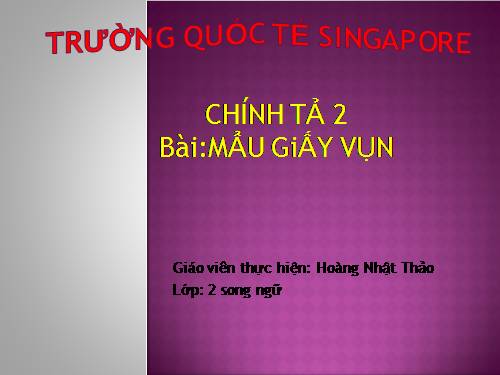 Tuần 6. Tập chép: Mẩu giấy vụn