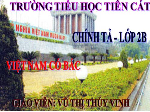 Tuần 31. Nghe-viết: Việt Nam có Bác