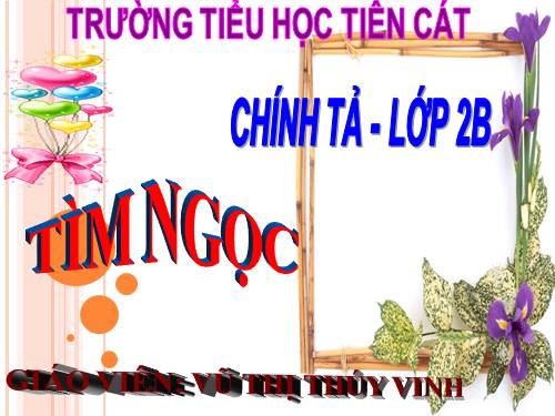 Tuần 17. Nghe-viết: Tìm ngọc