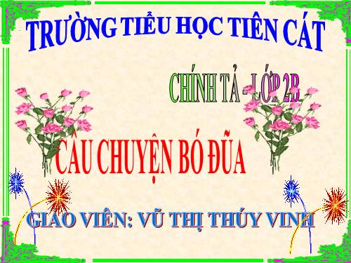 Tuần 14. Nghe-viết: Câu chuyện bó đũa