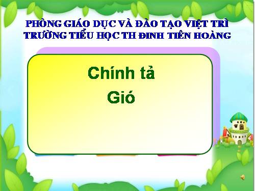 Tuần 20. Nghe-viết: Gió
