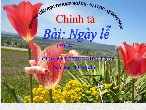 Tuần 10. Tập chép: Ngày lễ