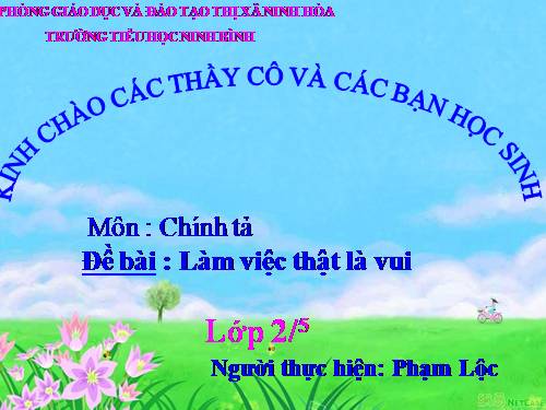 Tuần 2. Nghe-viết: Làm việc thật là vui