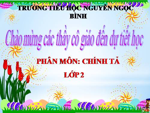 Tuần 30. Nghe-viết: Ai ngoan sẽ được thưởng