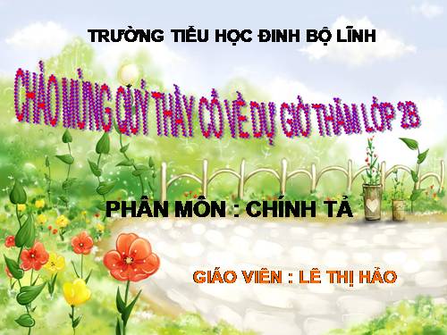 Tuần 30. Nghe-viết: Ai ngoan sẽ được thưởng