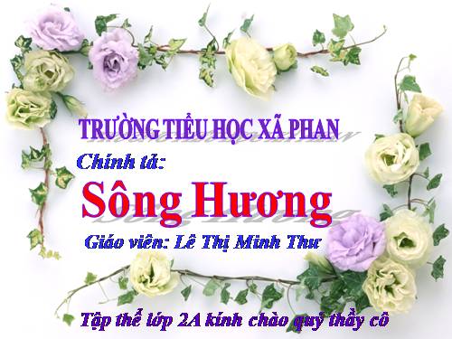Tuần 26. Nghe-viết: Sông Hương