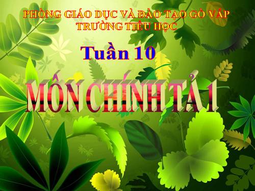 Tuần 10. Tập chép: Ngày lễ