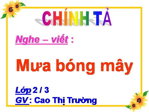 Tuần 20. Nghe-viết: Mưa bóng mây