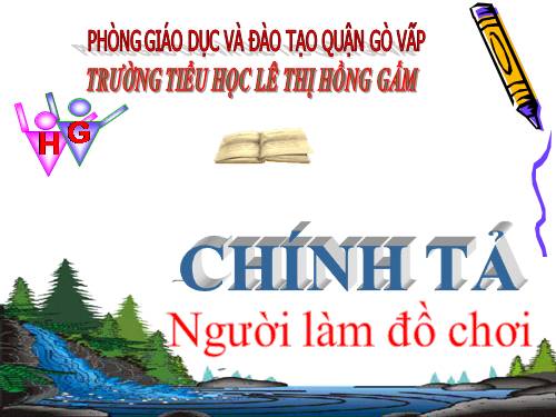 Tuần 34. Nghe-viết: Người làm đồ chơi