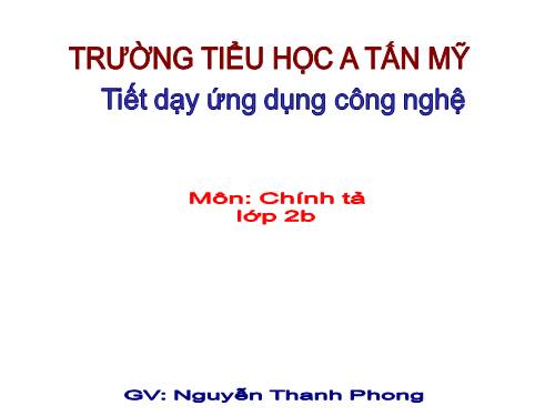 Tuần 31. Nghe-viết: Cây và hoa bên lăng Bác