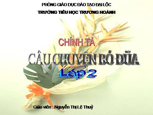 Tuần 14. Nghe-viết: Câu chuyện bó đũa